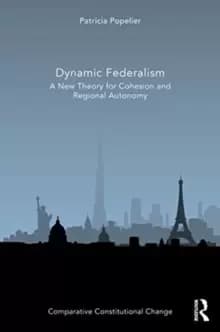 Dynamic Federalism : A New Theory for Cohesion and Regional Autonomy