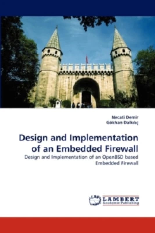 Design and Implementation of an Embedded Firewall Paperback / softback