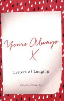 Yours Always symbol of a Kiss by Eleanor Bass Hardback