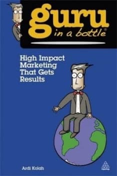 High Impact Marketing That Gets Results by Ardi Kolah Paperback