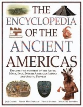 The Encyclopedia of the Ancient Americas by Jen Green Paperback