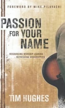 Passion for Your Name by Tim Hughes Paperback
