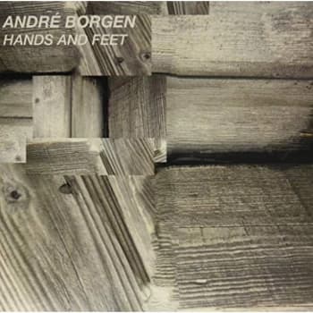 André Borgen - Hands and Feet Vinyl