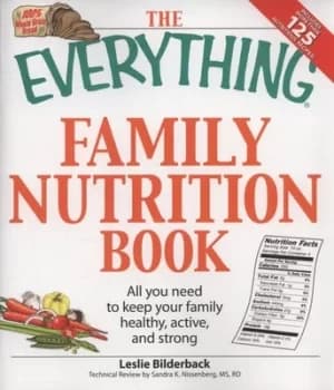 The everything family nutrition book by Leslie Bilderback