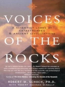 Voices of the Rocks by Robert M Schoch and Robert Aquinas Mcnally Paperback