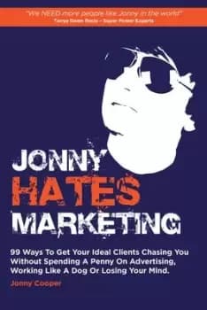 Jonny Hates Marketing by Jonny Cooper