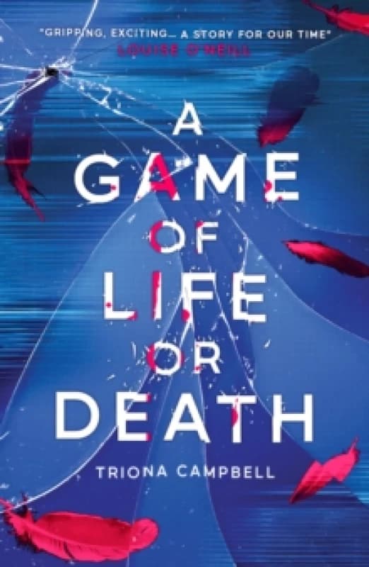 A Game of Life or Death. Paperback. By Triona Campbell Books
