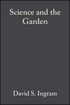 Science and the Garden by David S. Ingram Paperback