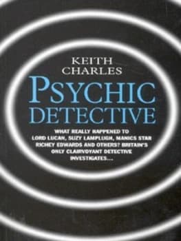 Psychic Detective by Keith Charles Paperback