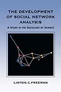 development of social network analysis a study in the sociology of science