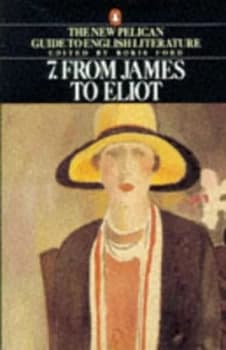 From James to Eliot by Boris Ford Paperback