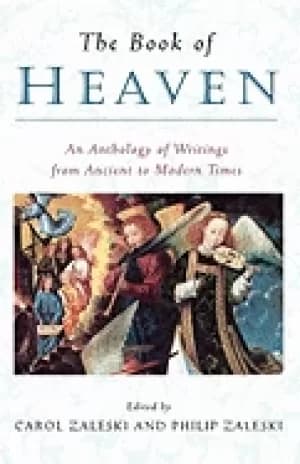 book of heaven an anthology of writings from ancient to modern times