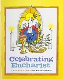 Celebrating Eucharist : A Mass Book for Children
