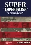 super imperialism the economic strategy of american empire third edition
