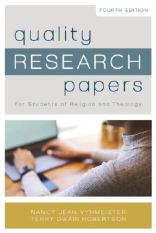 Your Guide to Writing Quality Research Papers for Students of Religion and Theology. Paperback. By Nancy J Vyhmeister, Terry Dwain Robertson Books