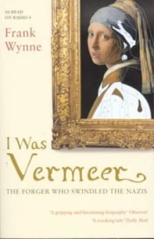I Was Vermeer by Frank Wynne Paperback