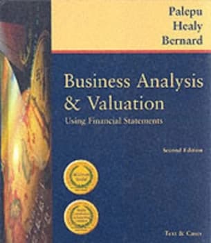Business Analysis and Valuation by Krishna G Palepu and Paul M Healy and Victor L Bernard Book