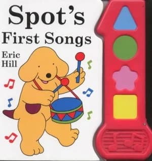 Spots First Songs by Eric Hill Hardback