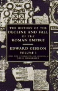 The History of the Decline and Fall of the Roman Empire by Edward Gibbon and David Womersley Book