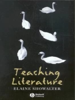 Teaching Literature by Elaine Showalter Book
