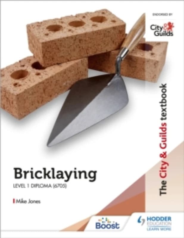 Mike Jones The City & Guilds Textbook: Bricklaying for the Level 1 Diploma (6705) Paperback Multi
