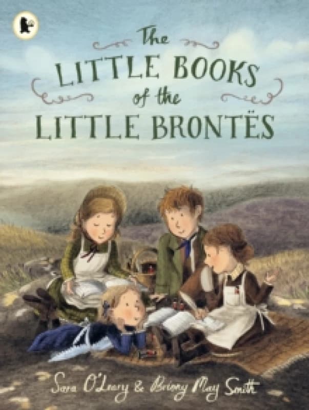 The Little Books of the Little Brontes : The inspiring real-life childhood origins story of the iconic Bronte siblings, whose imaginations crafted som