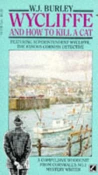 Wycliffe and How to Kill a Cat by W. J Burley Paperback