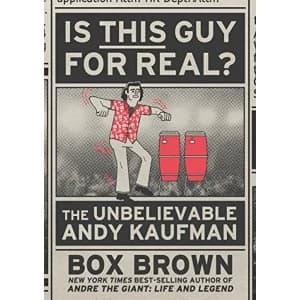 Is This Guy for Real? The Unbelievable Andy Kaufman Paperback / softback 2018