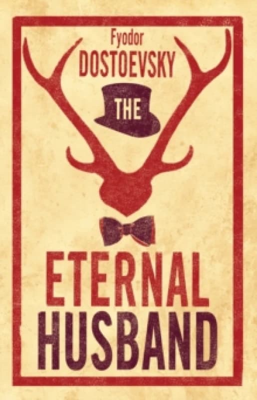 The Eternal Husband: New Translation Paperback / softback