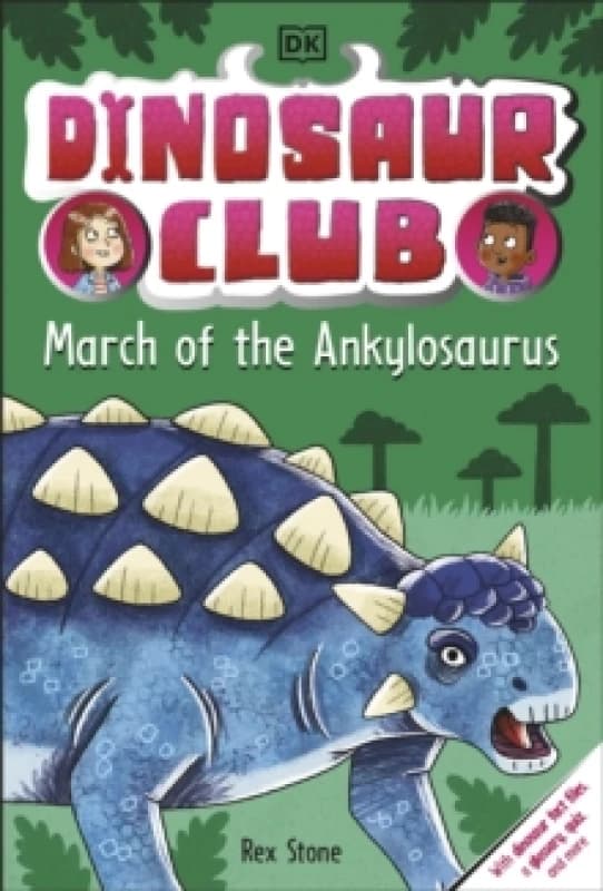 Dinosaur Club: March of the Ankylosaurus Paperback / softback