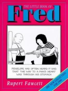 The Little Book of Fred by Rupert Fawcett Hardback