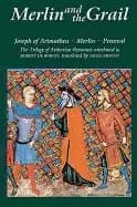 merlin and the grail joseph of arimathea merlin perceval the trilogy of art