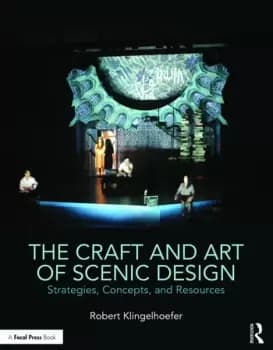 The Craft and Art of Scenic Design Strategies Concepts and Resources