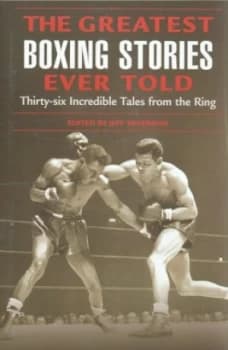 The Greatest Boxing Stories Ever Told by Jeff Silverman Book