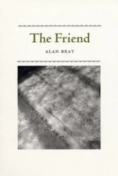 The Friend by Alan Bray Hardback