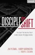 discipleshift five steps that help your church to make disciples who make d
