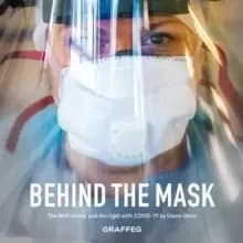 Behind the Mask : The NHS family and the fight with COVID-19