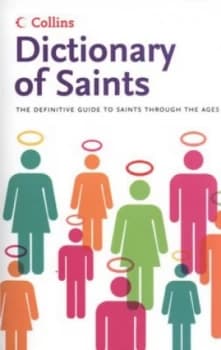 Dictionary of Saints by Martin H Manser and David Pickering Paperback