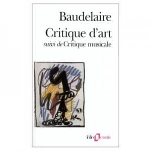 Critique Dart Suivi De Critique Musicale by Charles Baudelaire Book
