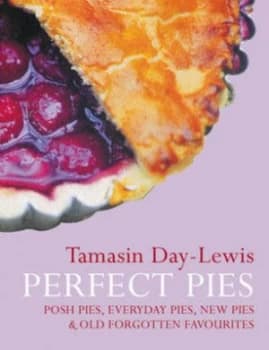 Perfect Pies by Tamasin Day-Lewis Hardback