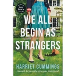 We All Begin As Strangers