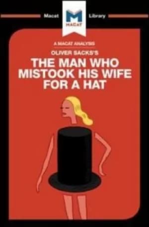 An Analysis of Oliver Sackss The Man Who Mistook His Wife for a Hat and Other Clinical Tales by Dario Krpan