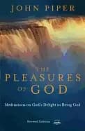 pleasures of god meditations on gods delight in being god