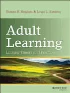 adult learning linking theory and practice