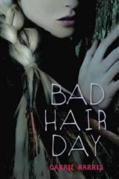 Bad Hair Day by Carrie Harris Book