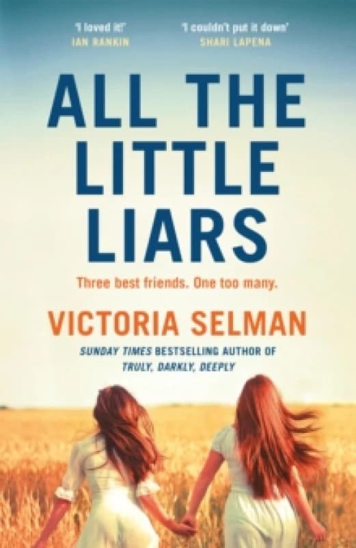 All the Little Liars : The chilling new thriller from the Sunday Times bestselling author of TRULY, DARKLY, DEEPLY Paperback / softback