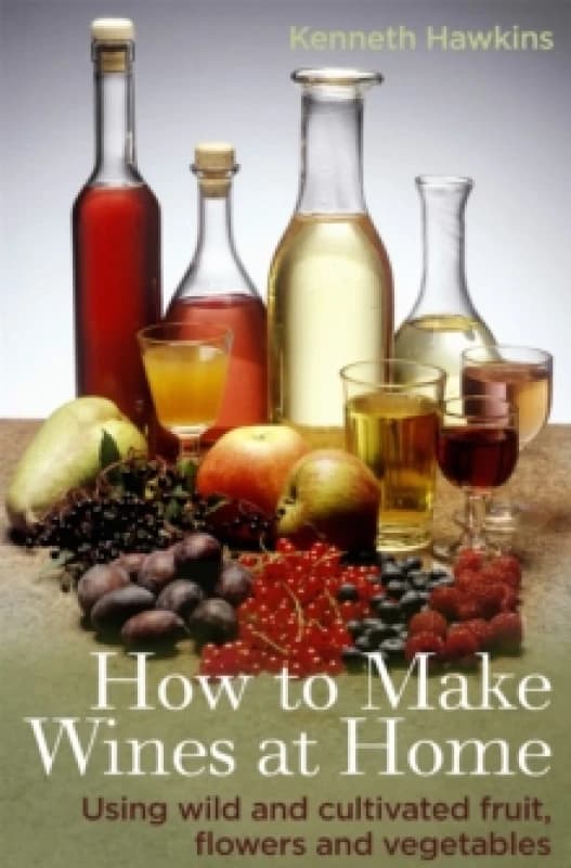 How to Make Wines at Home. Paperback. By Kenneth Hawkins Books
