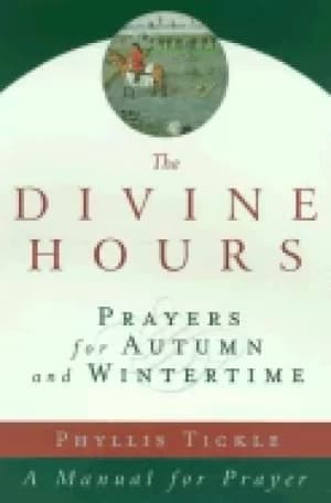 divine hours volume ii prayers for autumn and wintertime