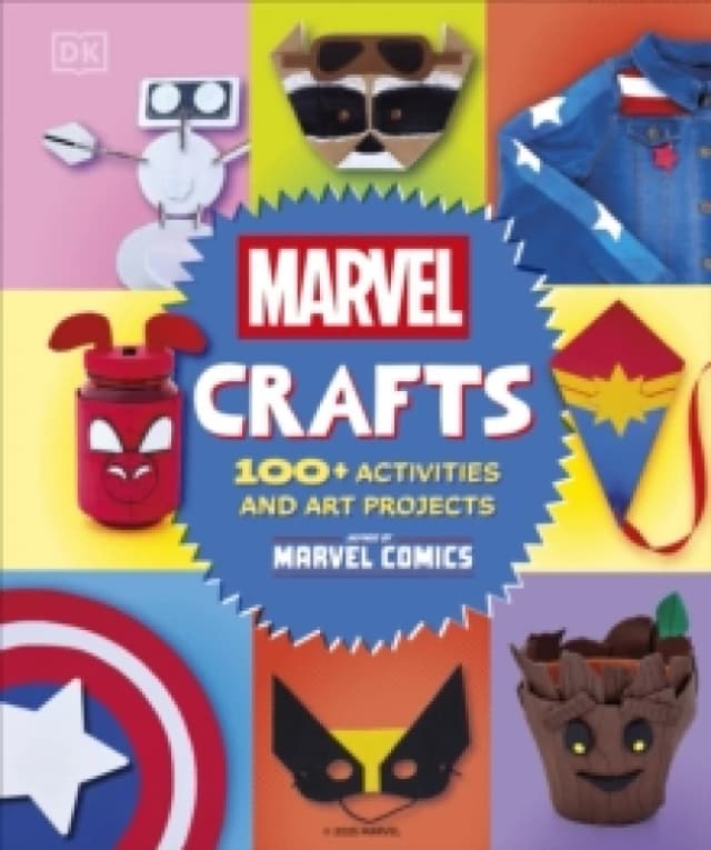 Marvel Crafts : 100+ Activities and Art Projects Inspired by Marvel Comics Hardback