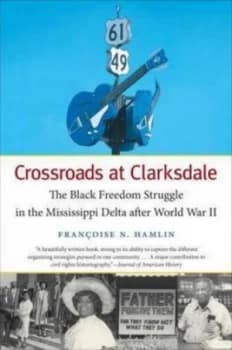 Crossroads at Clarksdale by Francoise N. Hamlin Paperback